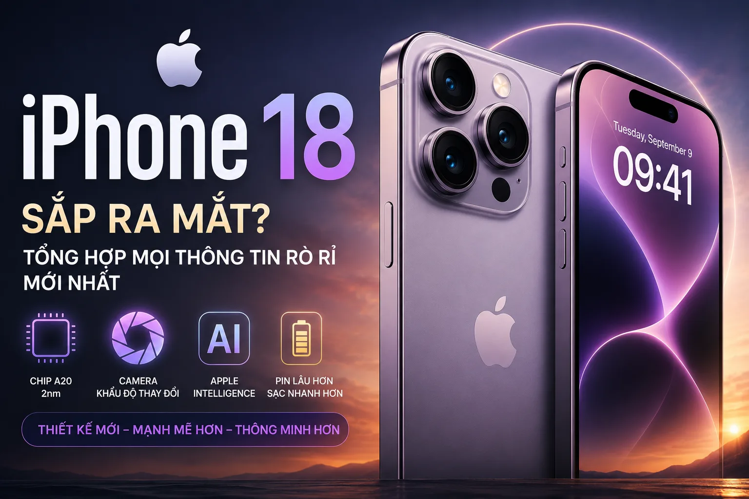 iPhone 18 sắp ra mắt? Cập nhật đầy đủ thiết kế, cấu hình, AI, camera và giá bán mới nhất